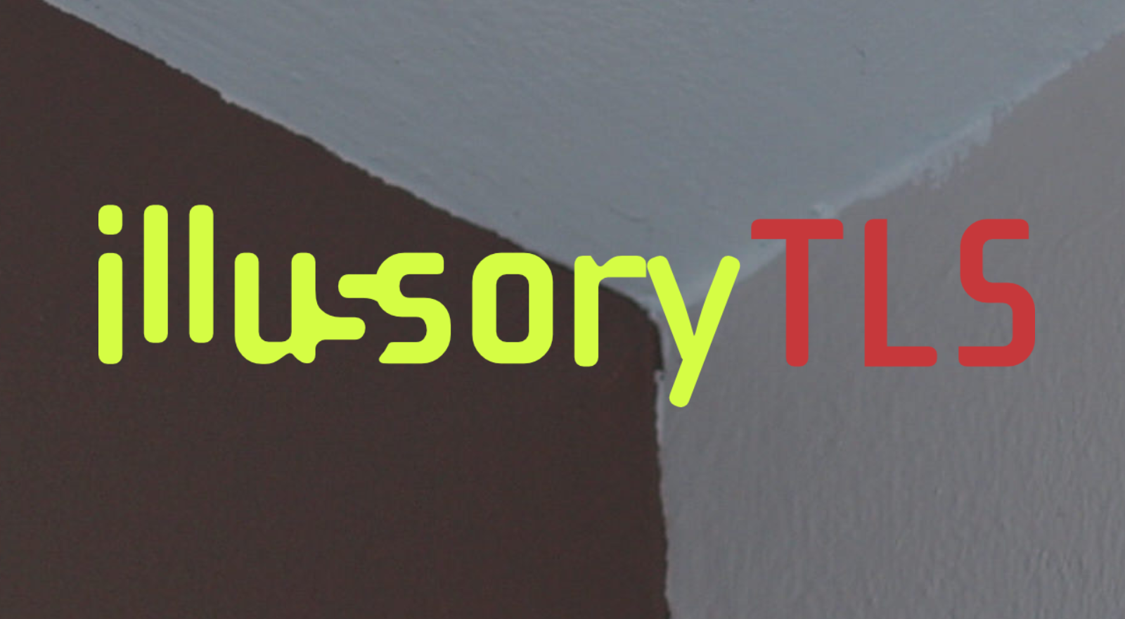illusoryTLS: Nobody But Us Impersonate, Tamper, and Exploit